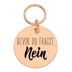Runder Anh&auml;nger Bevor du fragst, Nein